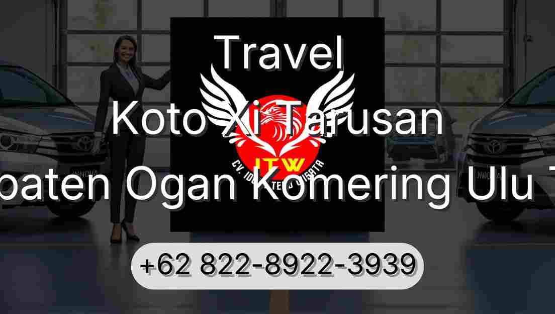 Travel Koto Xi Tarusan Kabupaten Ogan Komering Ulu Timur