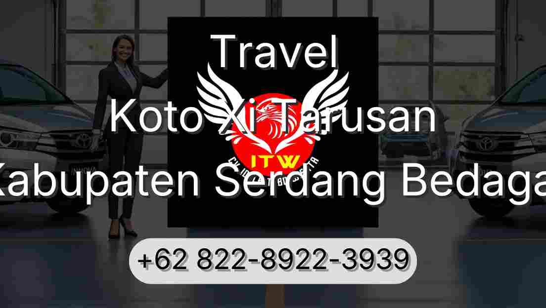 Travel Koto Xi Tarusan Kabupaten Serdang Bedagai
