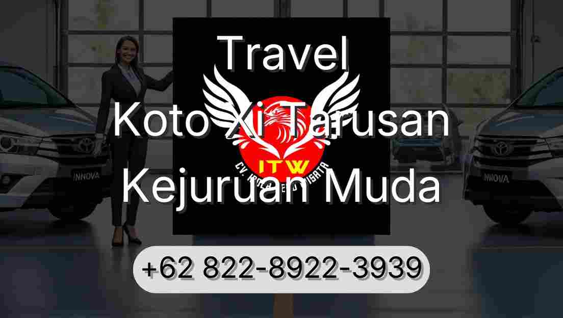 Travel Koto Xi Tarusan Kejuruan Muda