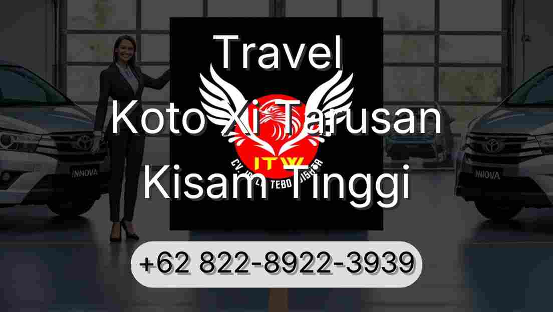 Travel Koto Xi Tarusan Kisam Tinggi