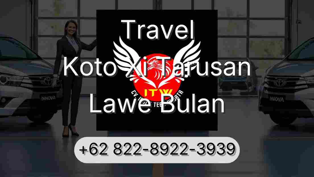 Travel Koto Xi Tarusan Lawe Bulan