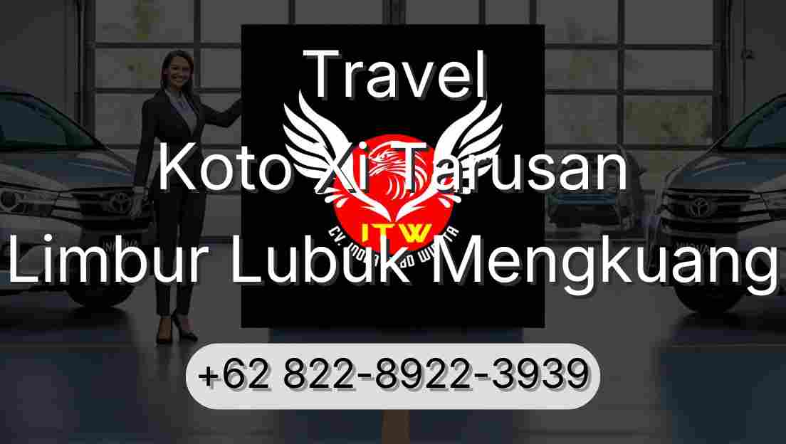 Travel Koto Xi Tarusan Limbur Lubuk Mengkuang