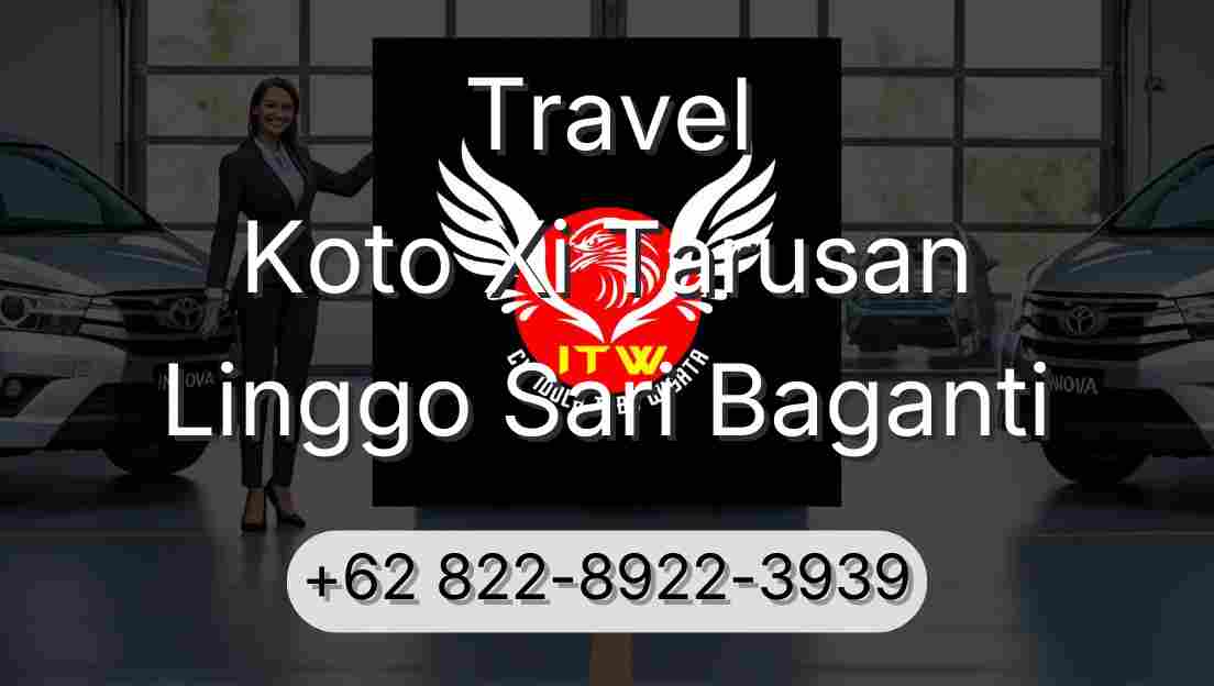 Travel Koto Xi Tarusan Linggo Sari Baganti