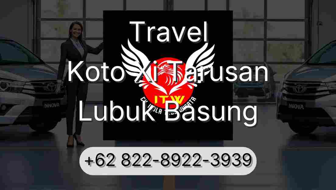 Travel Koto Xi Tarusan Lubuk Basung