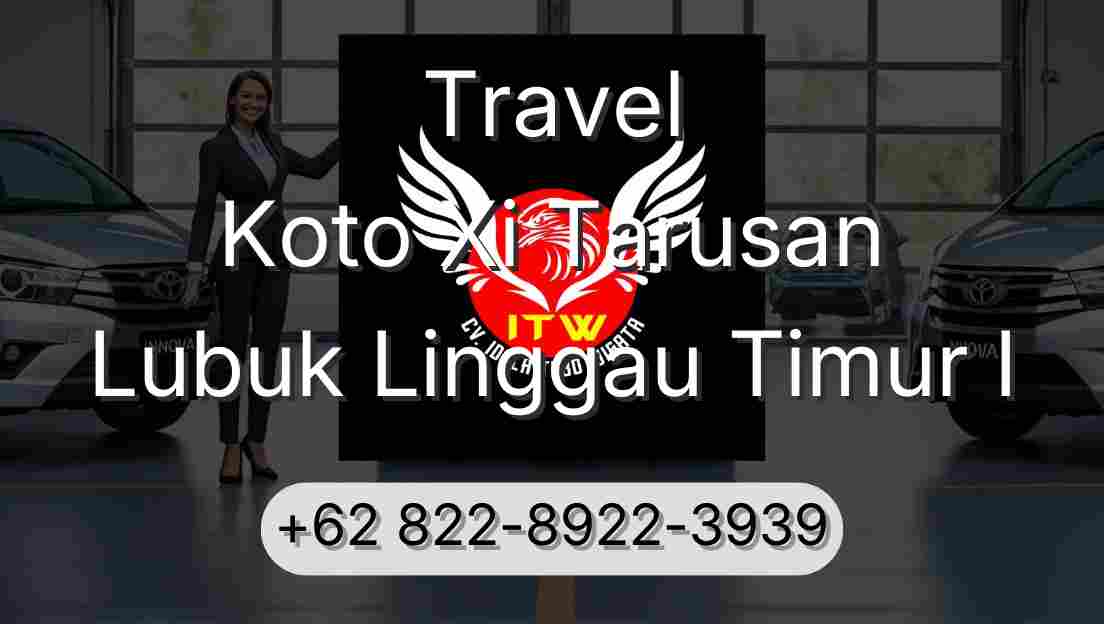 Travel Koto Xi Tarusan Lubuk Linggau Timur I
