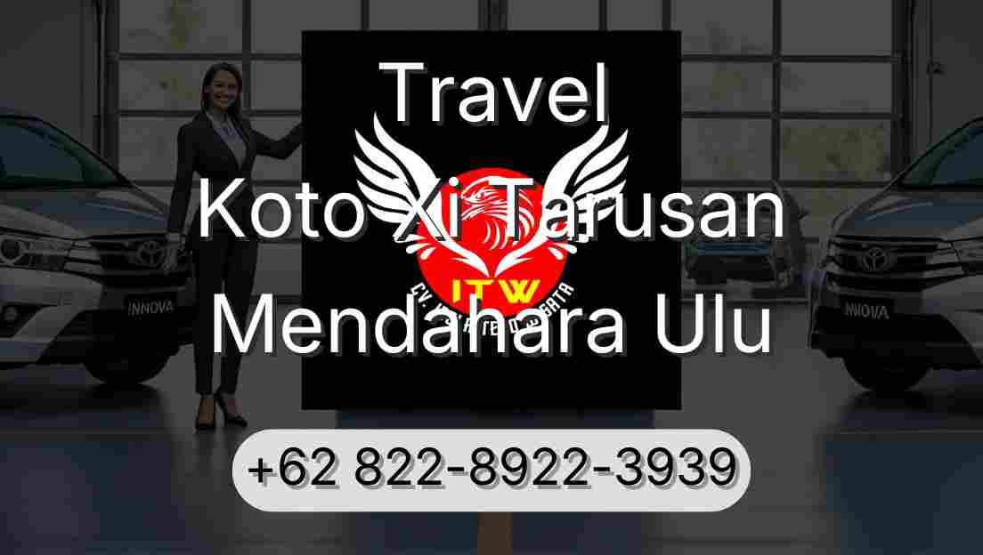 Travel Koto Xi Tarusan Mendahara Ulu