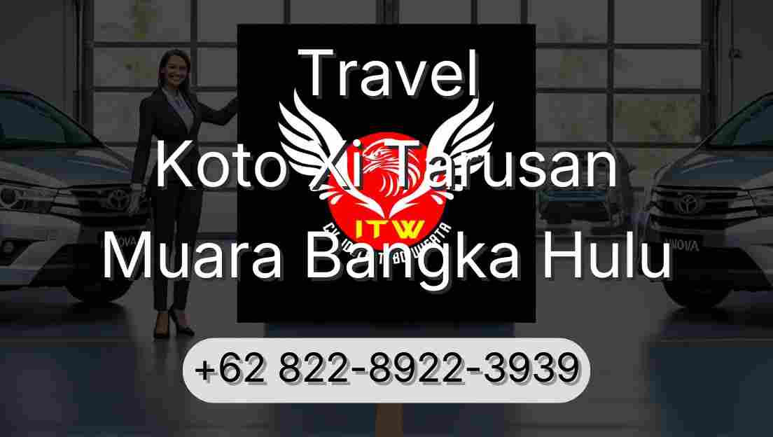 Travel Koto Xi Tarusan Muara Bangka Hulu