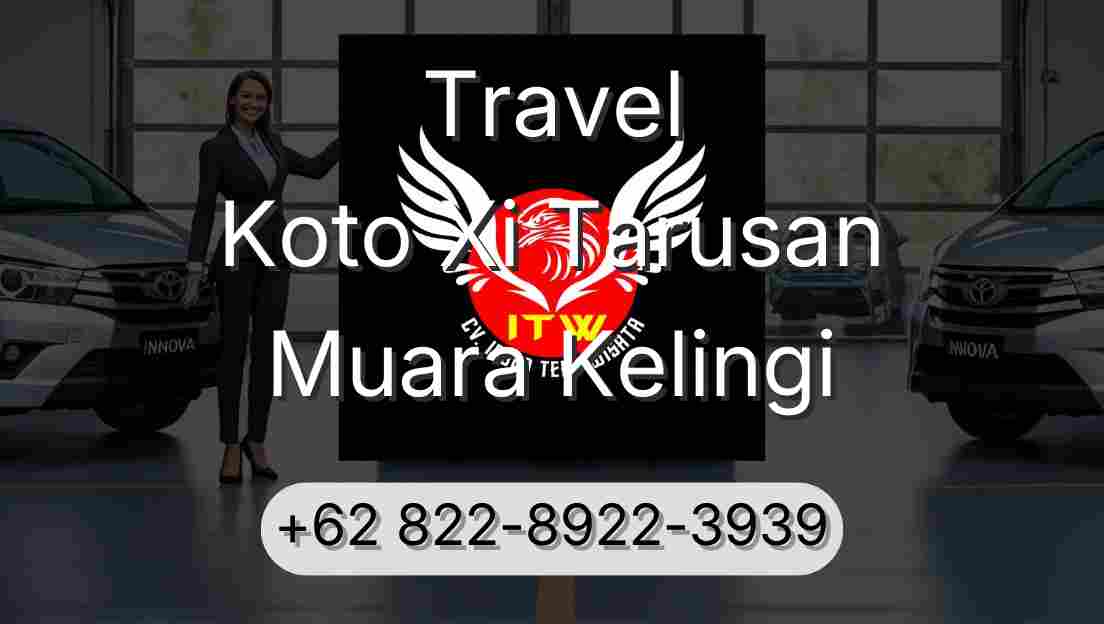 Travel Koto Xi Tarusan Muara Kelingi