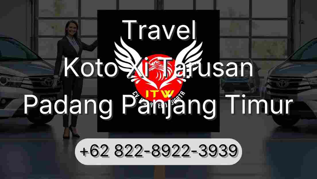 Travel Koto Xi Tarusan Padang Panjang Timur