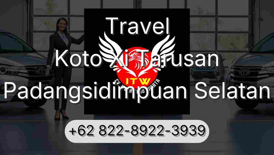 Travel Koto Xi Tarusan Padangsidimpuan Selatan