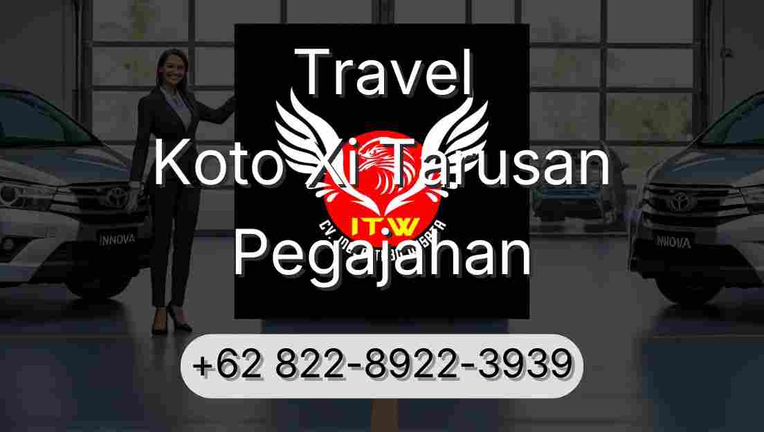 Travel Koto Xi Tarusan Pegajahan