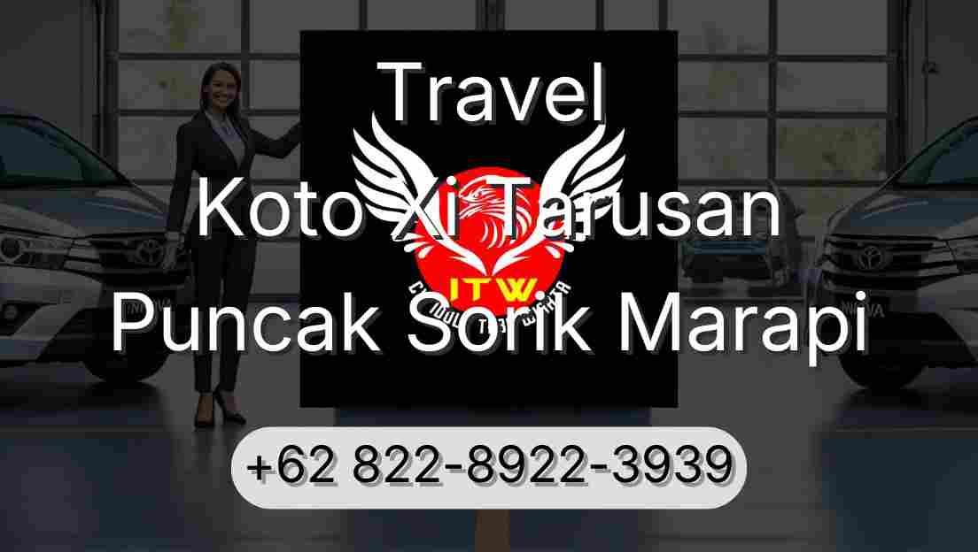 Travel Koto Xi Tarusan Puncak Sorik Marapi