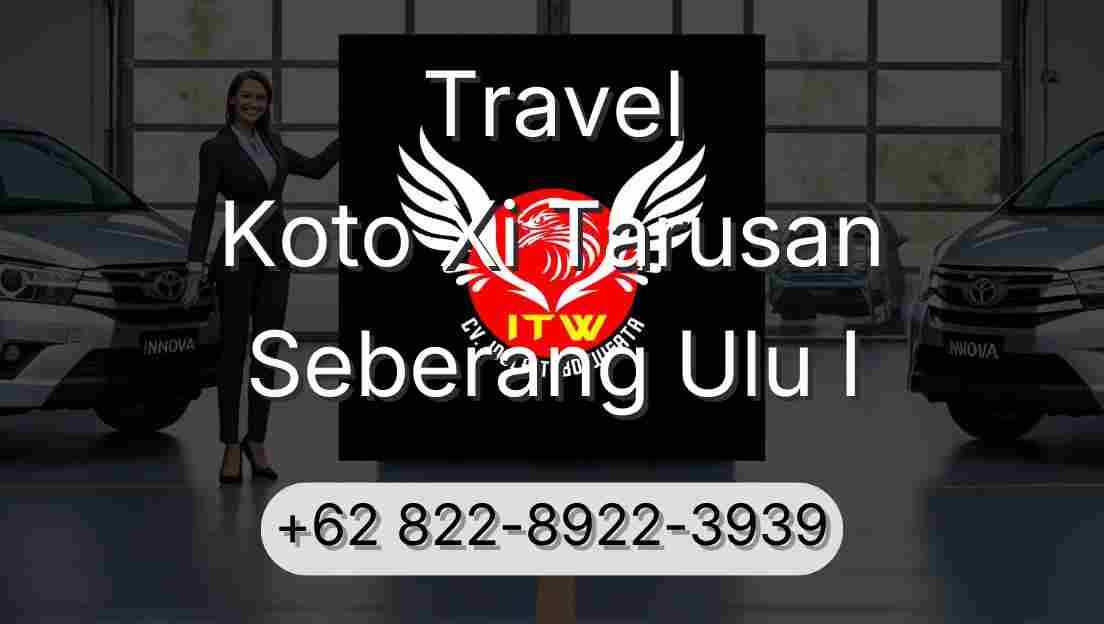 Travel Koto Xi Tarusan Seberang Ulu I