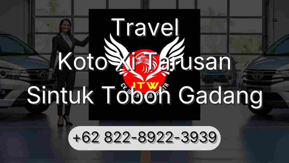Travel Koto Xi Tarusan Sintuk Toboh Gadang