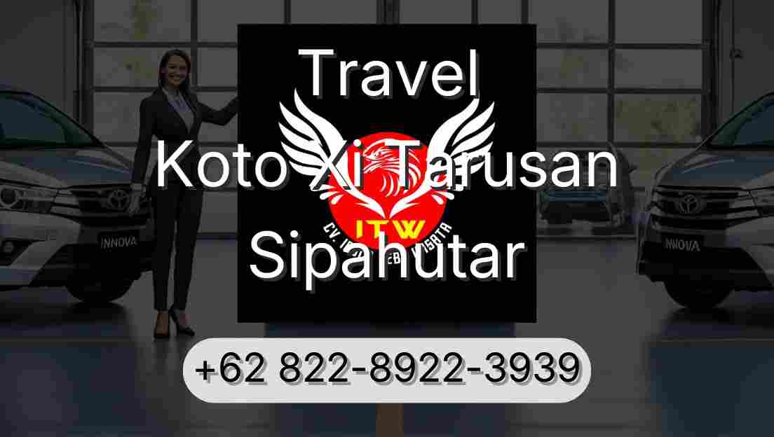 Travel Koto Xi Tarusan Sipahutar
