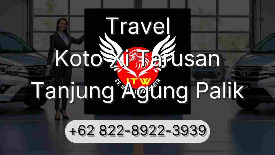 Travel Koto Xi Tarusan Tanjung Agung Palik