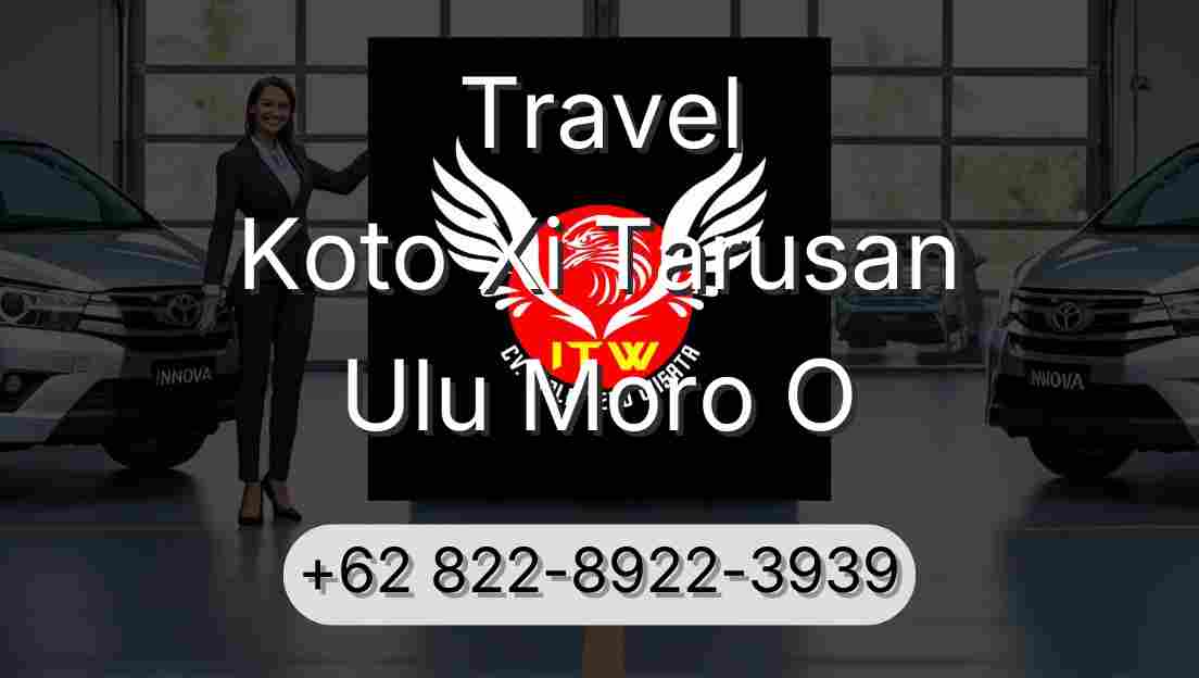 Travel Koto Xi Tarusan Ulu Moro O