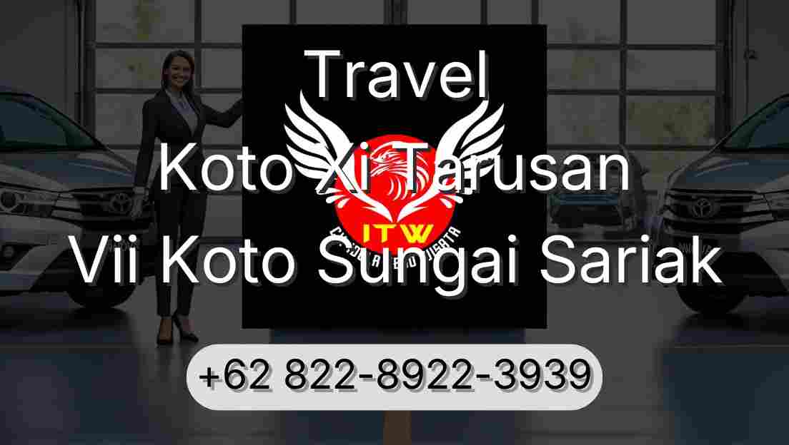 Travel Koto Xi Tarusan Vii Koto Sungai Sariak