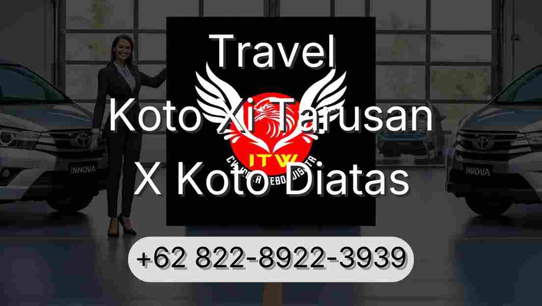 Travel Koto Xi Tarusan X Koto Diatas