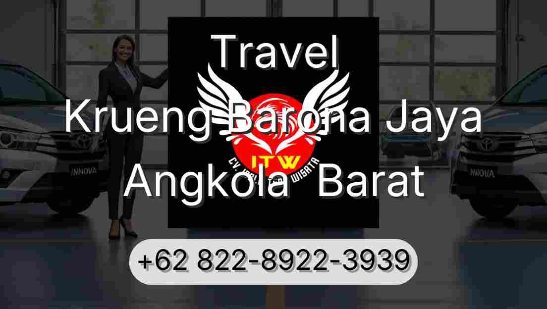 Travel Krueng Barona Jaya Angkola  Barat