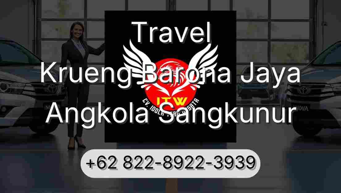 Travel Krueng Barona Jaya Angkola Sangkunur