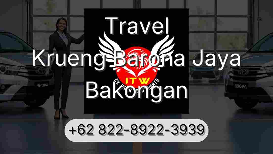 Travel Krueng Barona Jaya Bakongan