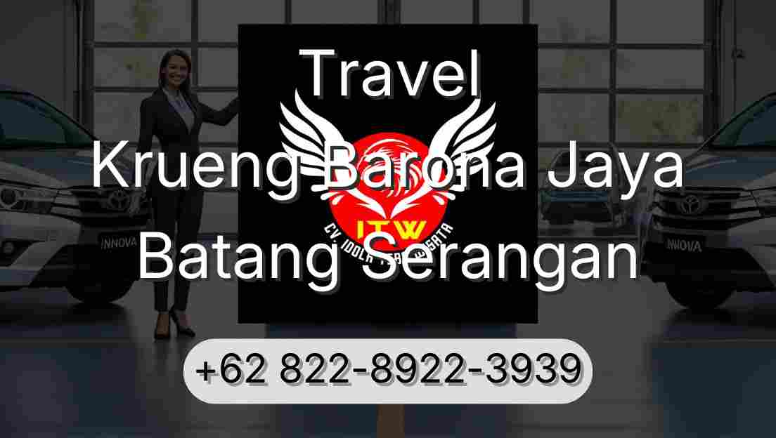 Travel Krueng Barona Jaya Batang Serangan