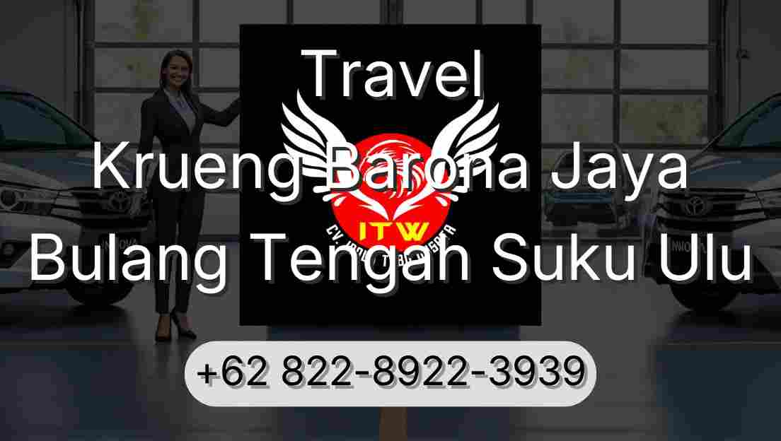 Travel Krueng Barona Jaya Bulang Tengah Suku Ulu