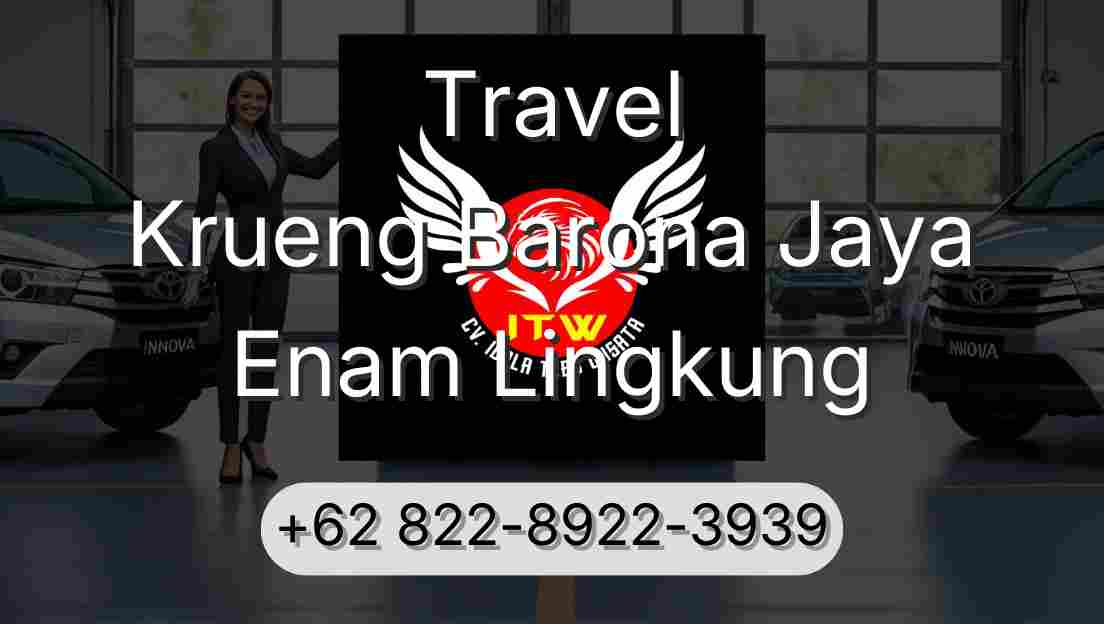 Travel Krueng Barona Jaya Enam Lingkung