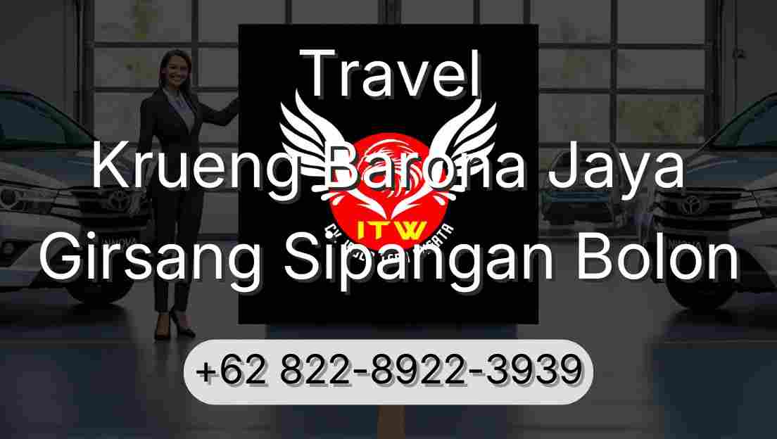 Travel Krueng Barona Jaya Girsang Sipangan Bolon