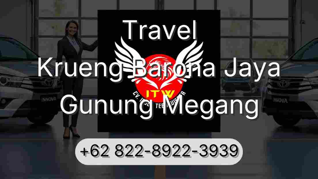 Travel Krueng Barona Jaya Gunung Megang
