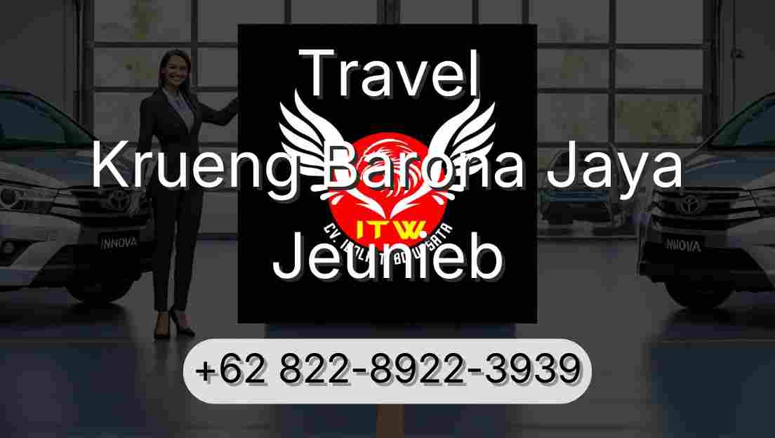 Travel Krueng Barona Jaya Jeunieb