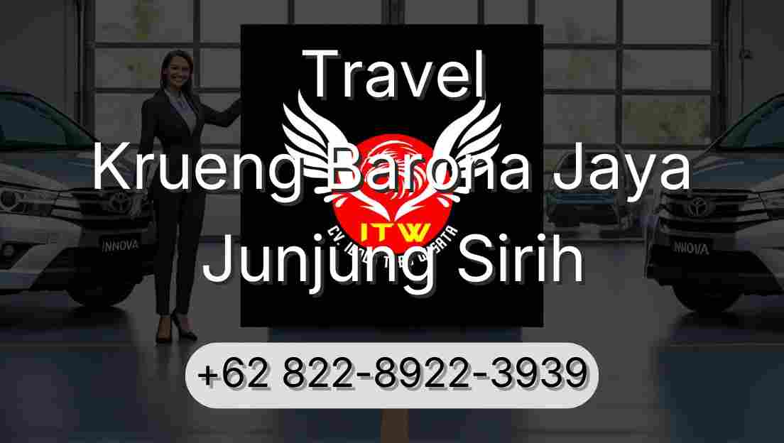 Travel Krueng Barona Jaya Junjung Sirih