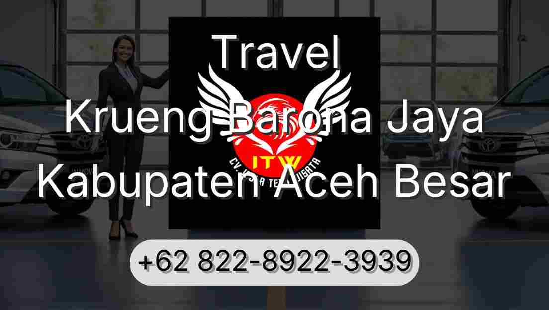 Travel Krueng Barona Jaya Kabupaten Aceh Besar