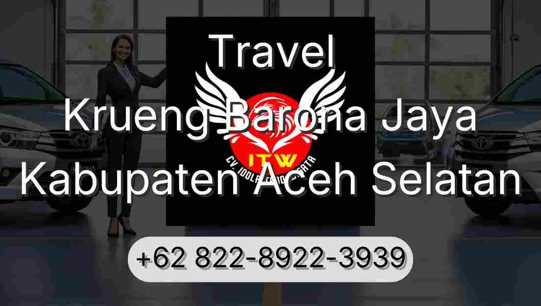 Travel Krueng Barona Jaya Kabupaten Aceh Selatan