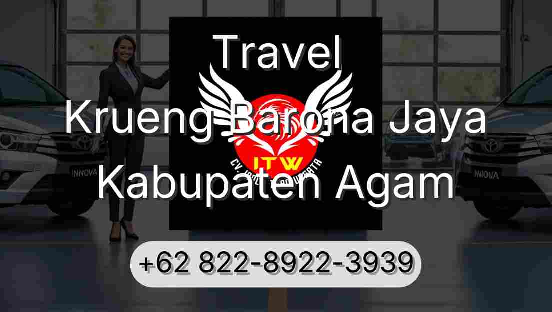 Travel Krueng Barona Jaya Kabupaten Agam