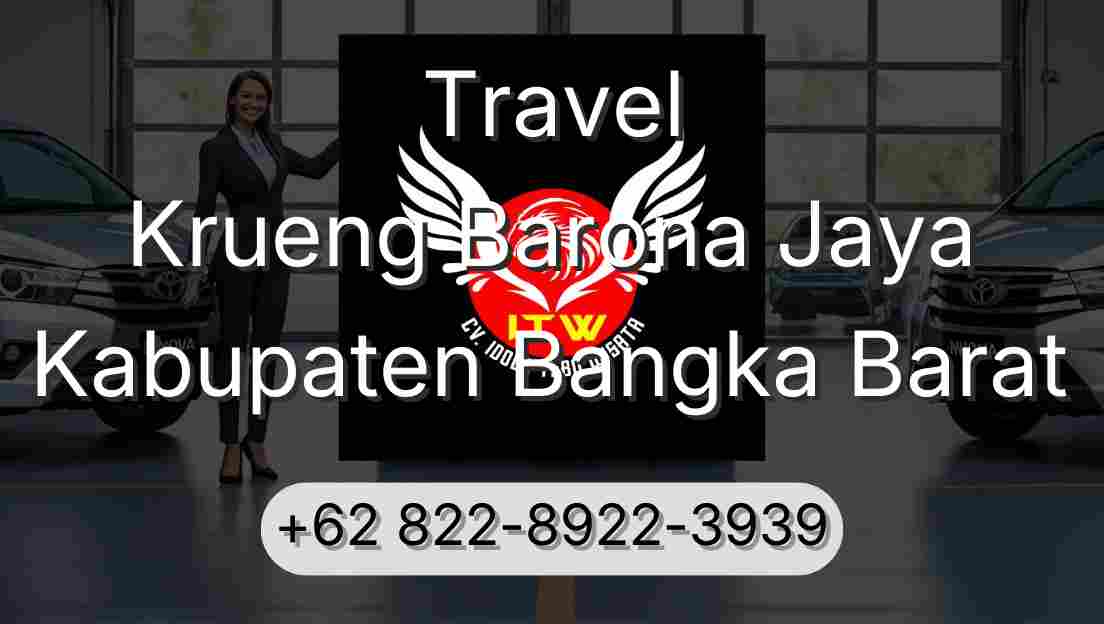 Travel Krueng Barona Jaya Kabupaten Bangka Barat