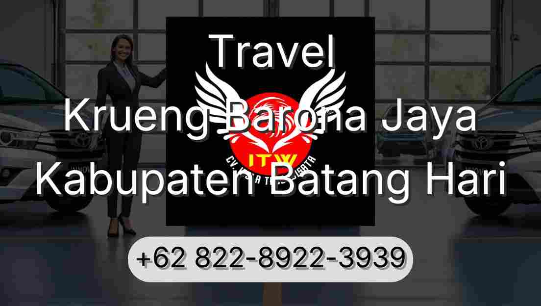 Travel Krueng Barona Jaya Kabupaten Batang Hari