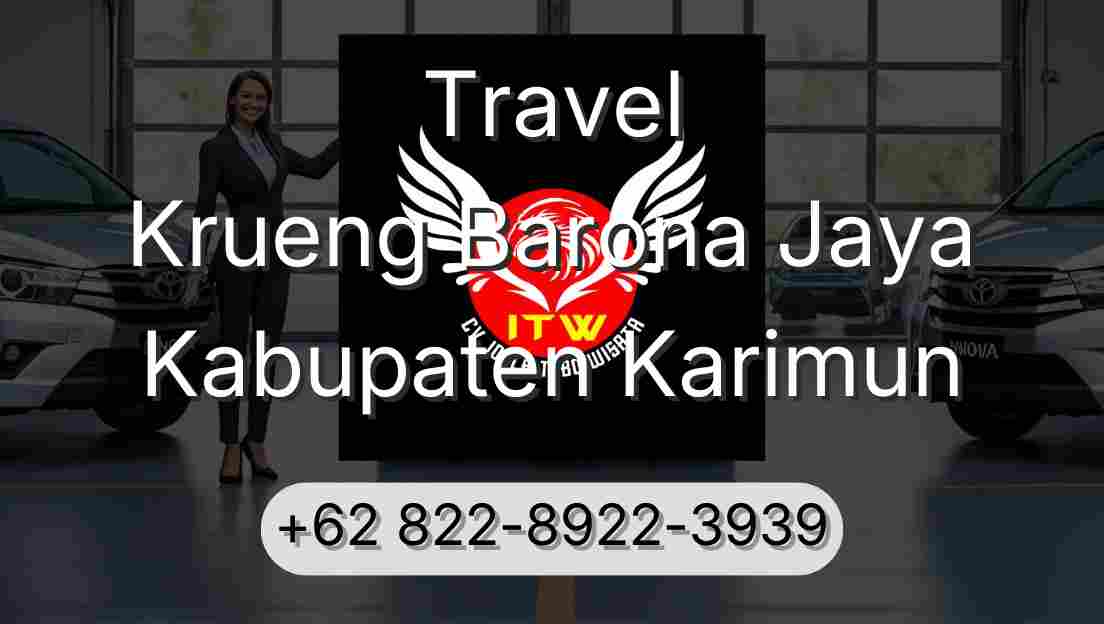 Travel Krueng Barona Jaya Kabupaten Karimun