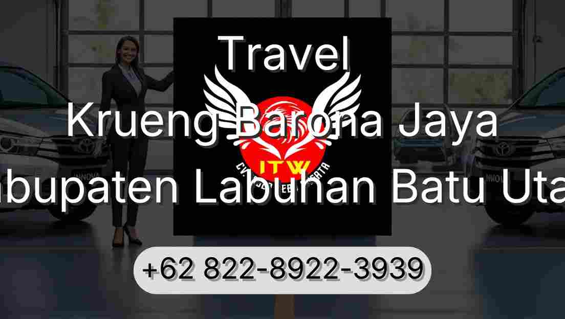 Travel Krueng Barona Jaya Kabupaten Labuhan Batu Utara