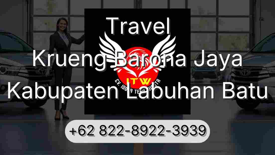 Travel Krueng Barona Jaya Kabupaten Labuhan Batu