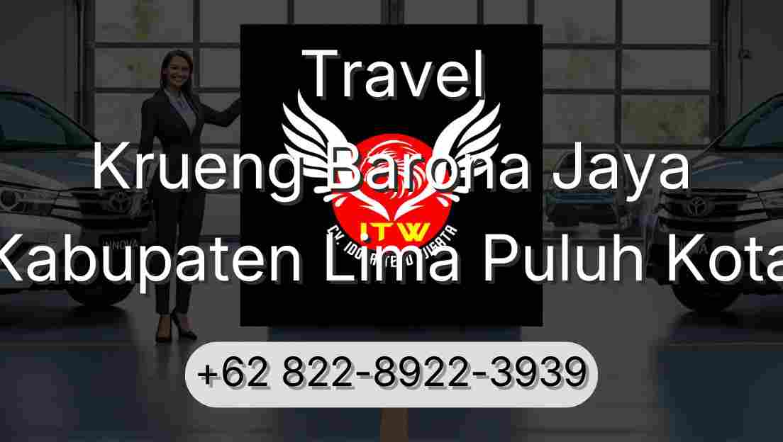 Travel Krueng Barona Jaya Kabupaten Lima Puluh Kota