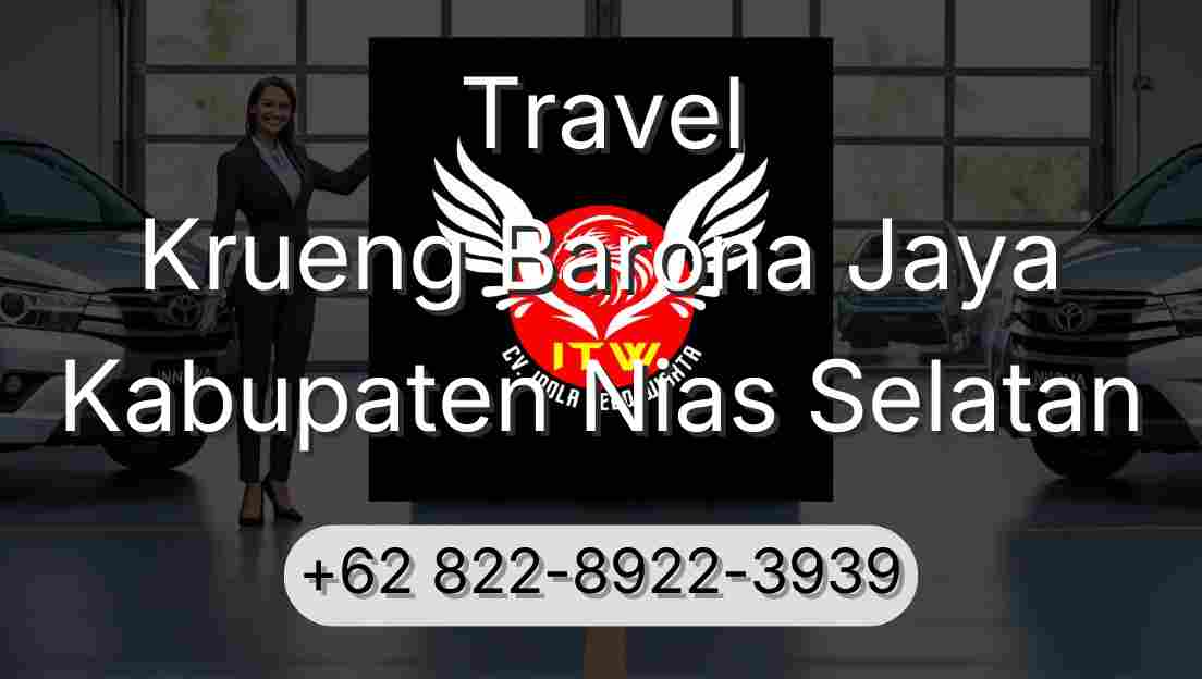 Travel Krueng Barona Jaya Kabupaten Nias Selatan