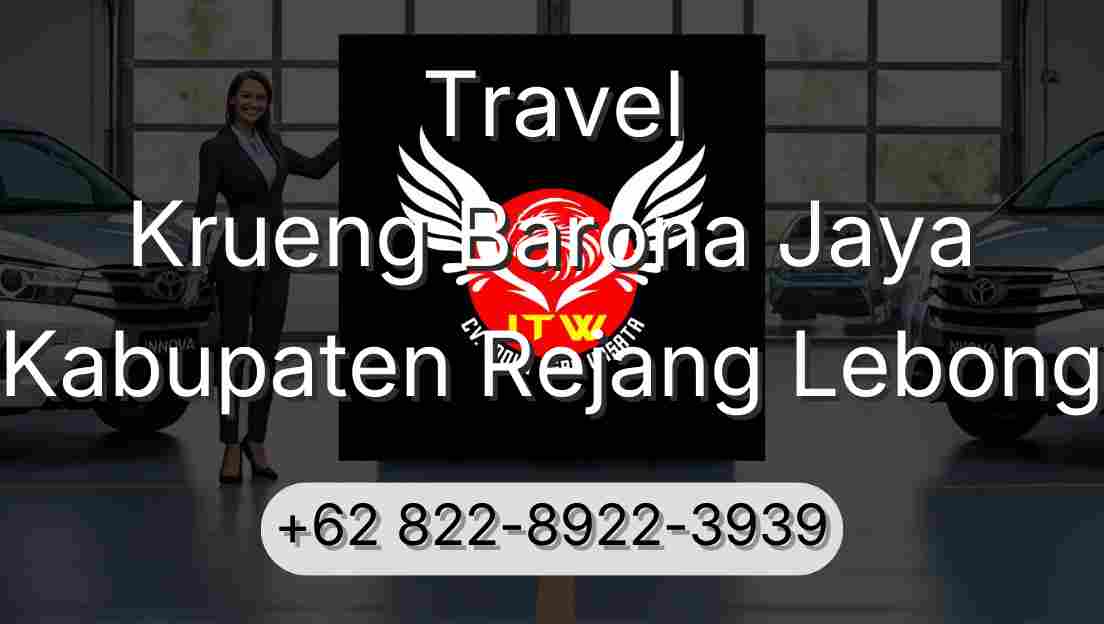 Travel Krueng Barona Jaya Kabupaten Rejang Lebong