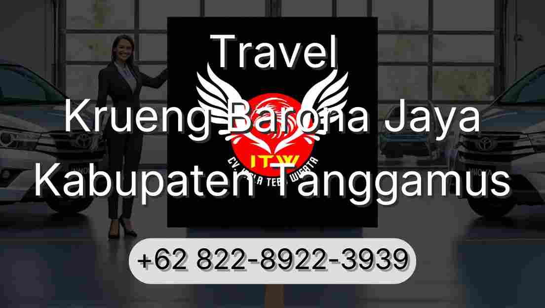 Travel Krueng Barona Jaya Kabupaten Tanggamus