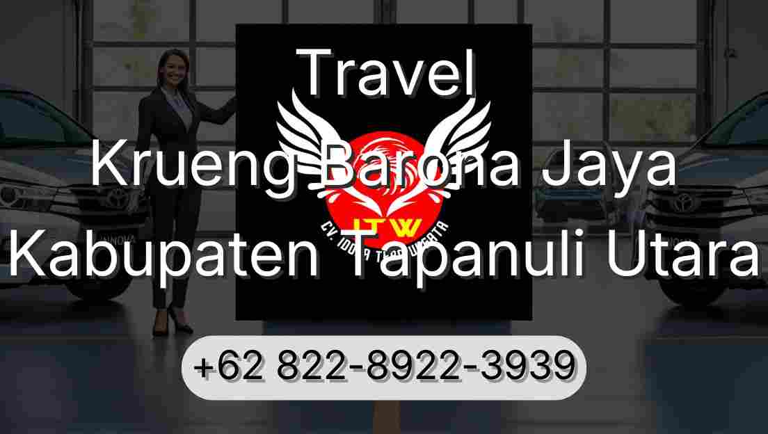 Travel Krueng Barona Jaya Kabupaten Tapanuli Utara