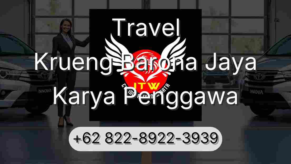 Travel Krueng Barona Jaya Karya Penggawa