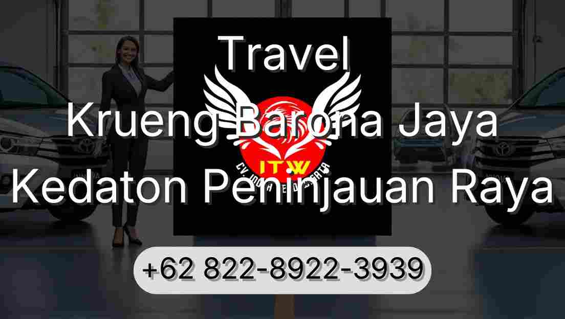 Travel Krueng Barona Jaya Kedaton Peninjauan Raya