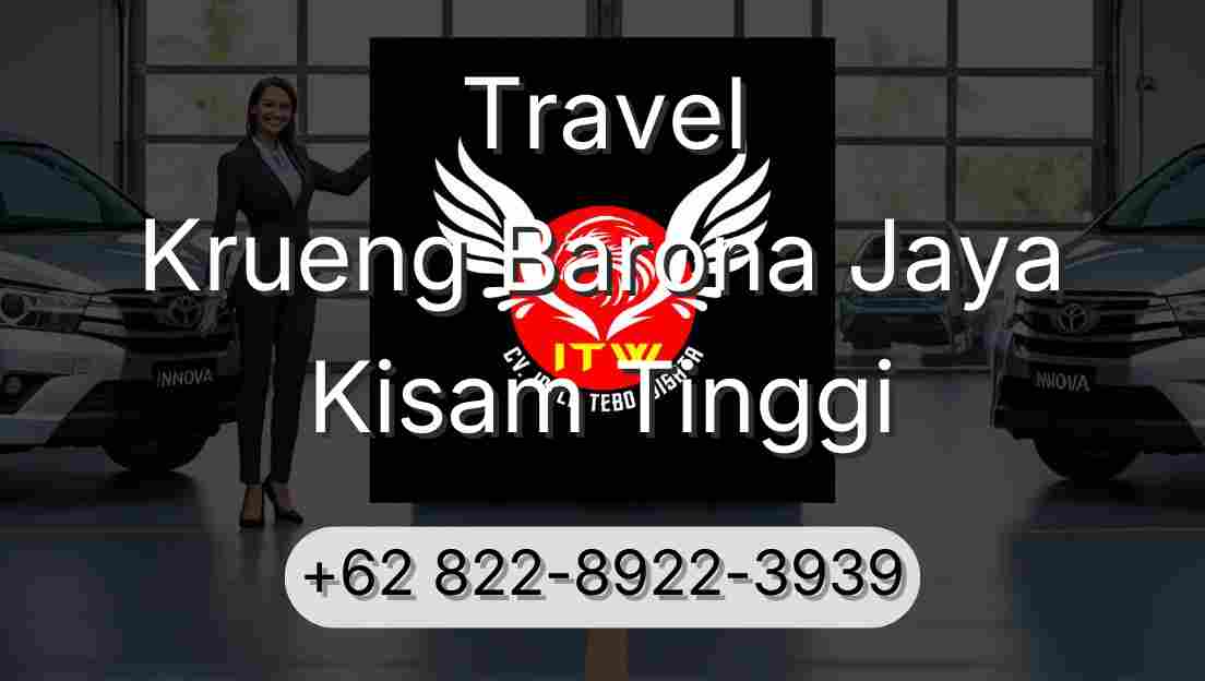 Travel Krueng Barona Jaya Kisam Tinggi