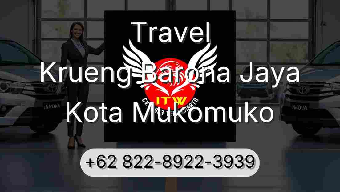 Travel Krueng Barona Jaya Kota Mukomuko